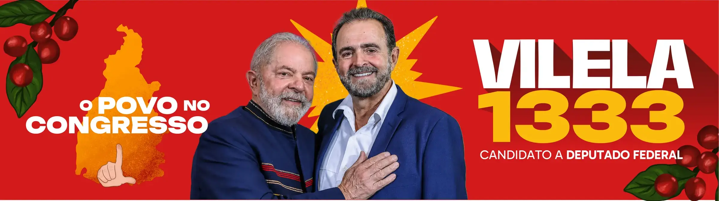 Vilela ao lado do presidente Lula, com a mensagem O povo no Congresso